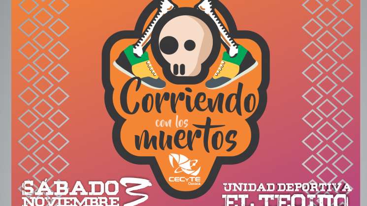 Invitan a la carrera “Corriendo con los muertos Cecyteo”