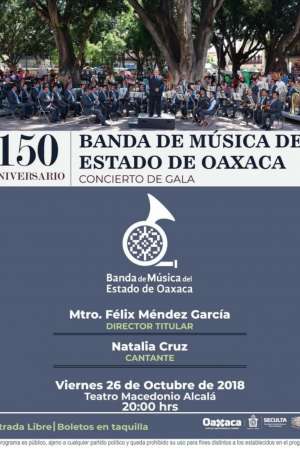 BANDA DE MÚSICA DEL ESTADO DE OAXACA  CONCIERTO DE GALA 