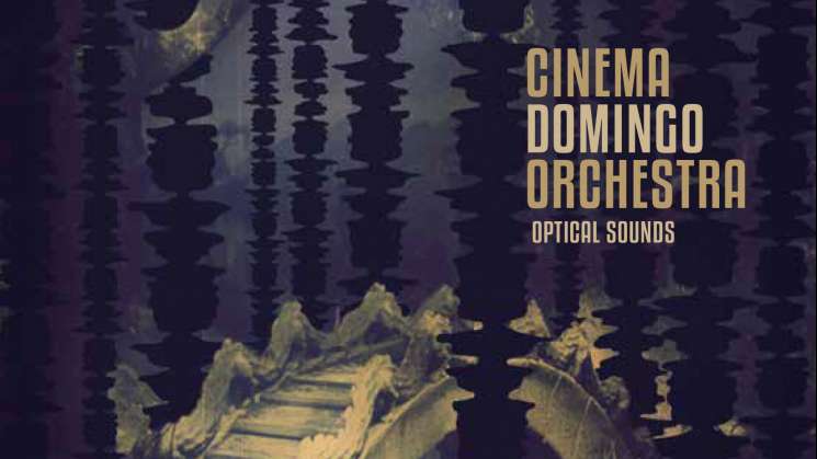 Cinema Domingo Orchestra, presenta su disco Optical Sounds 