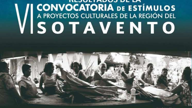 El Programa Sotavento beneficia cinco proyectos oaxaqueños  