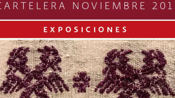 Museo Textil de Oaxaca presenta cartelera mes de Noviembre