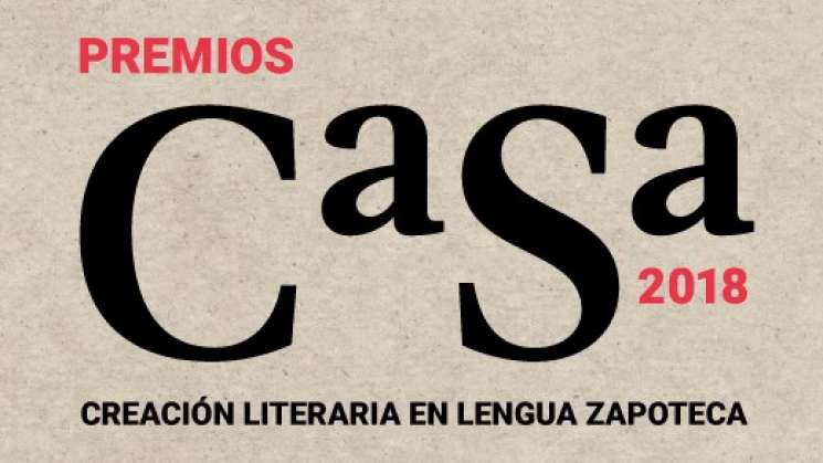 Entregarán Premios CaSa. Creación Literaria en lengua zapoteca