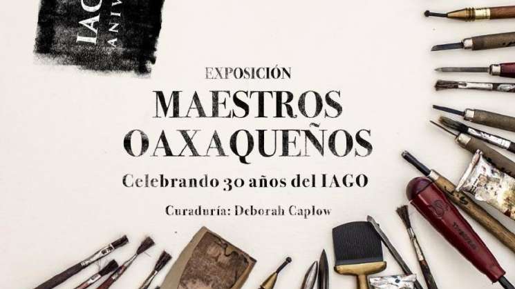  Maestros oaxaqueños celebran 30 años de existencia del IAGO