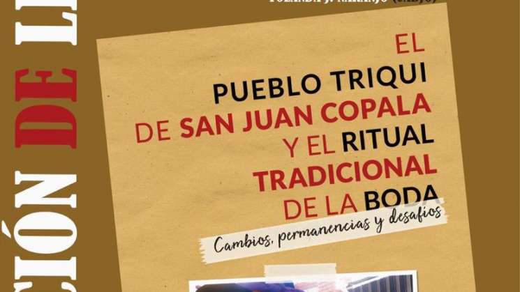 Presentarán libro sobre el pueblo triqui de San Juan Copala 