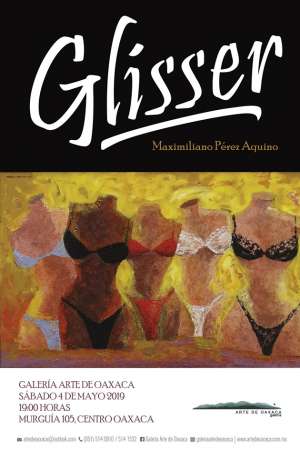 Exposicion : “Glisser” de Maximiliano Pérez Aquino