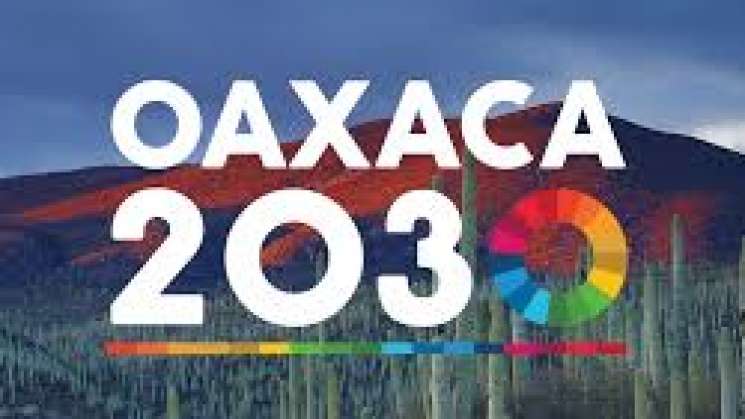 Oaxaca pionera a nivel mundial en cumplir con la Agenda 2030