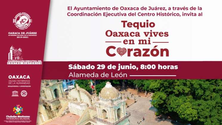 Invitan al  tequio “Oaxaca vives en mi corazón” en capital