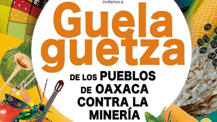 Guelaguetza de los Pueblos de Oaxaca contra la Minería