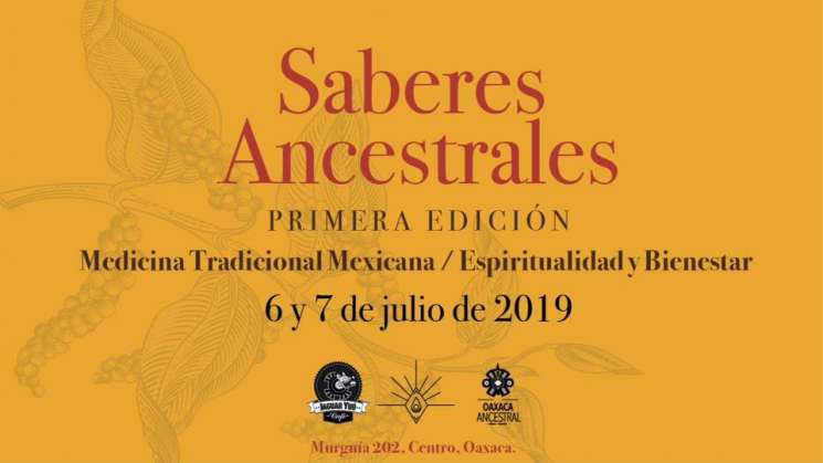 Realizarán 1a edición“Encuentro de saberes ancestrales” en Oaxaca