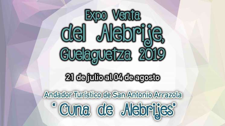 Festeja San Antonio Arrazola Guelaguetza 2019 con Expo 