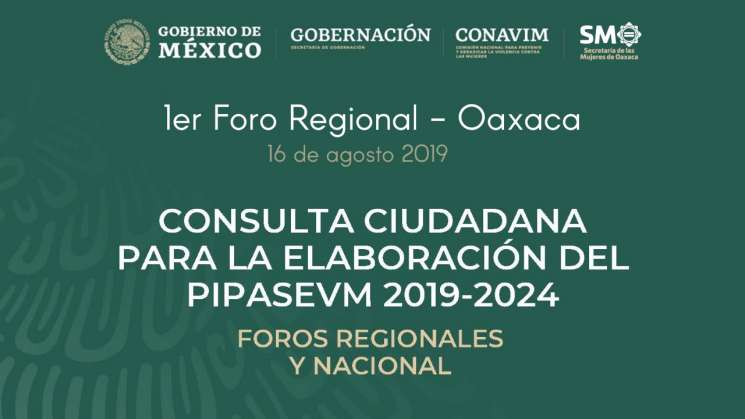 Oaxaca sede de Foro Regional para la creación de Plan Integral 