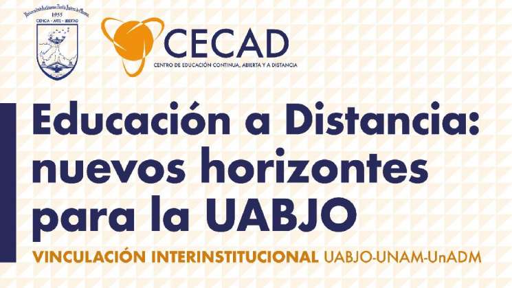 CECAD-UABJO invita a conferencias sobre educación a distancia