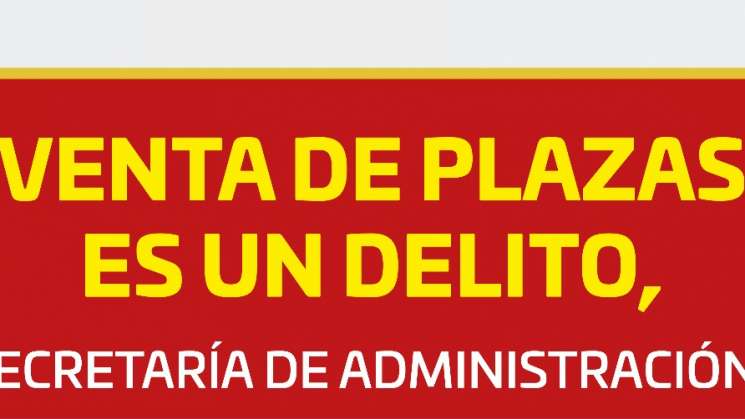 Venta de plazas es delito, alerta la Secretaría de Administración