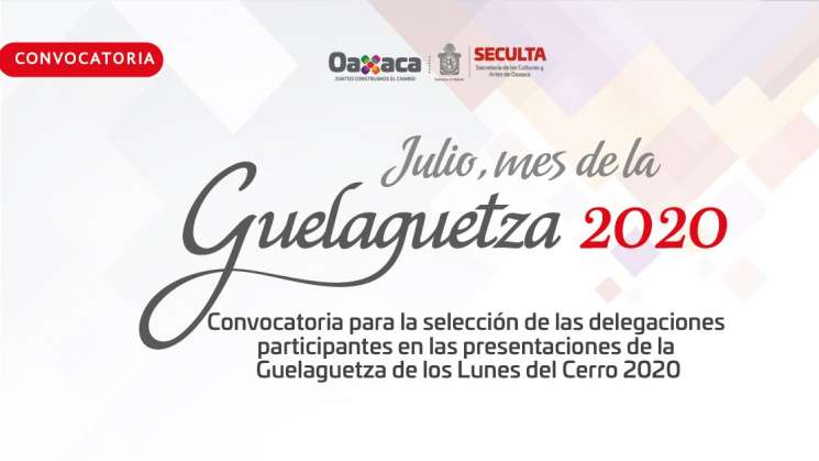 Emite Seculta convocatoria para la Guelaguetza 2020