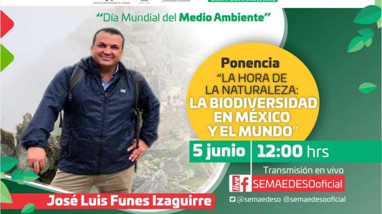 Invita Semaedeso a conferencia “La hora de la naturaleza