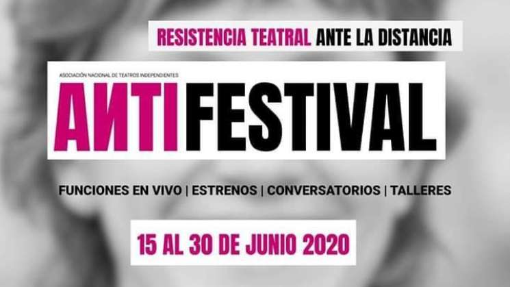 Oaxaca participa en Antifestival, reune a teatros de México