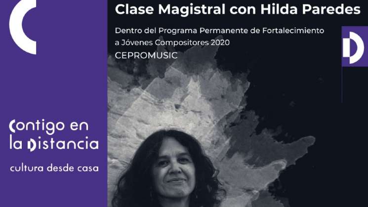 Cepromusic realiza clases magistrales en línea con Hilda Paredes