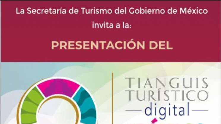 Oaxaca atrae a touroperadores en Tianguis Turístico Digital