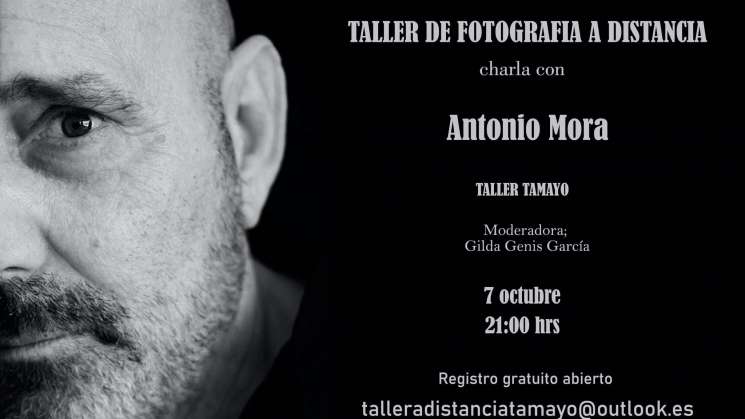 Taller “Rufino Tamayo” invita a charla con fotógrafo Antonio Mora