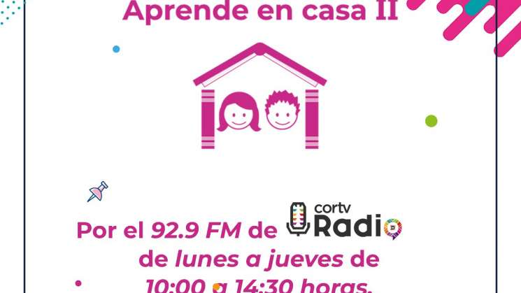 Difunde CORTV Radio contenidos de Aprende en Casa II