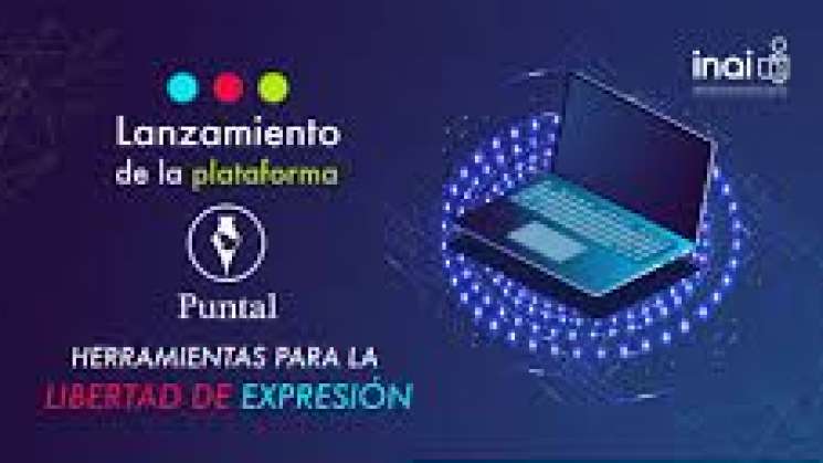 Lanzan “Puntal” plataforma que promueve la libertad de expresión