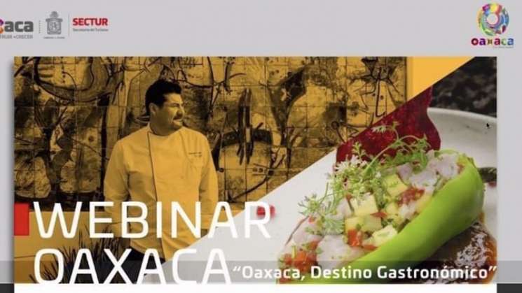 Oaxaca preparado para ofrecer experiencias gastronómicas 