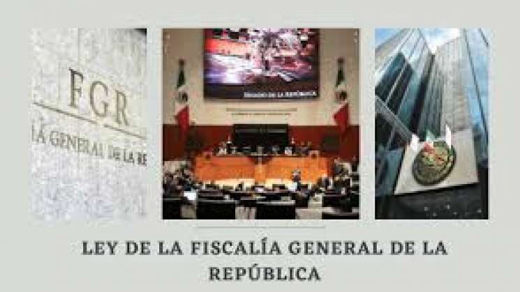 Aprueba Senado Ley de la Fiscalía General de la República