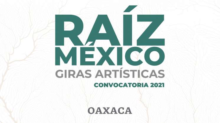 Participa Oaxaca en la convocatoria Raíz México: Giras artística