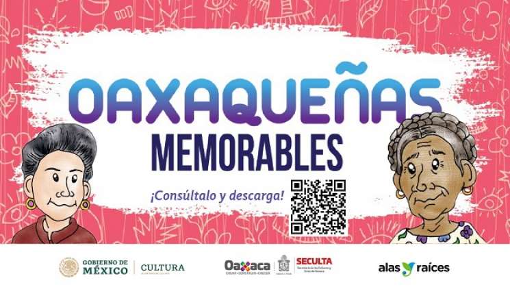 Publica Seculta libro infantil “Oaxaqueñas memorables”,