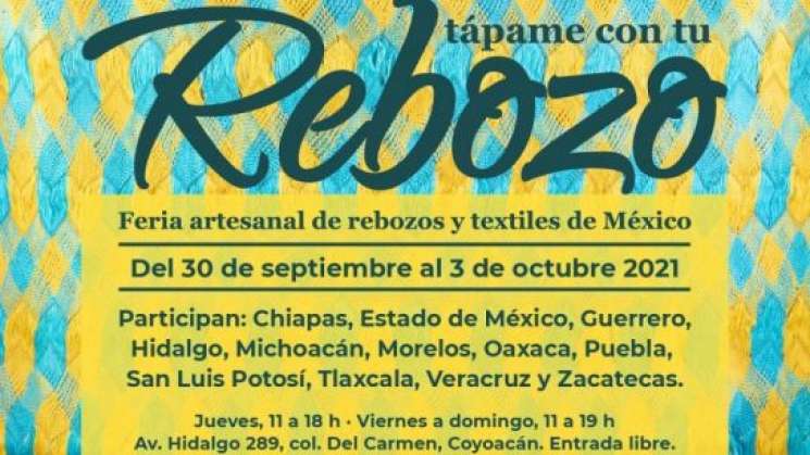 Oaxaca presente en la feria artesanal “Tápame con tu rebozo” 