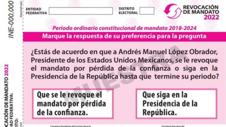 Aprueba INE papeleta para consulta de revocación de mandato