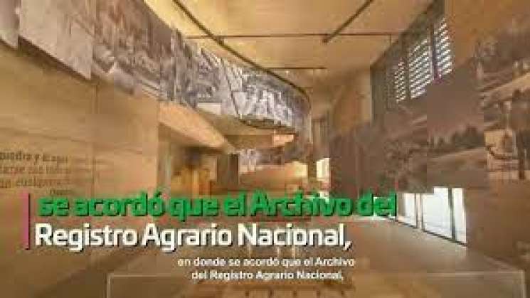 El Archivo Nacional Agrario tendrá su sede en Oaxaca 