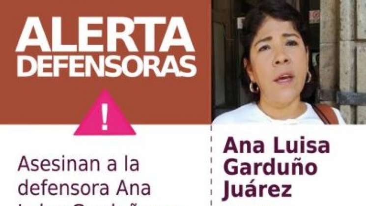 Condenan asesinato de la defensora Ana Luisa Garduño