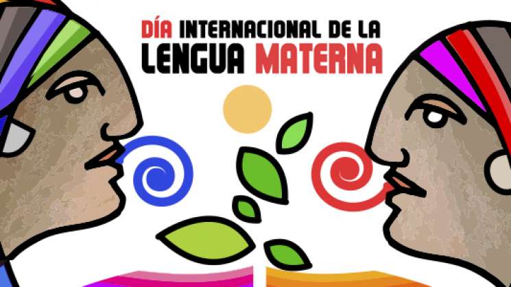 Conmemorará Coneculta el Día Internacional de la Lengua Materna