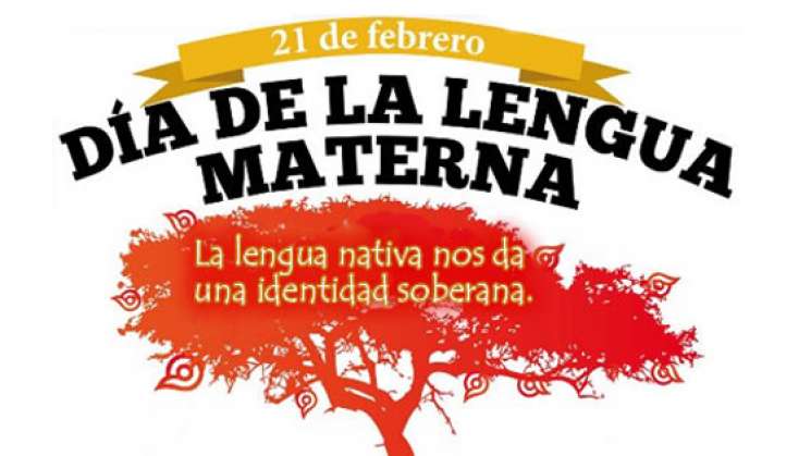 Conmemoran el Día Internacional de la Lengua Materna 