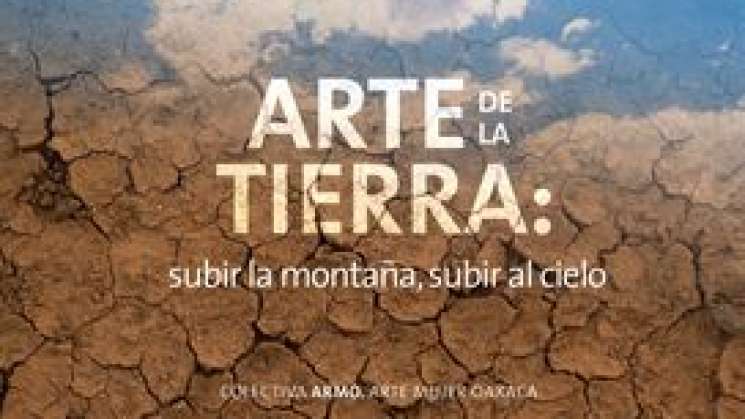 Colectiva ARMO: Arte de la tierra, subir la montaña al cielo