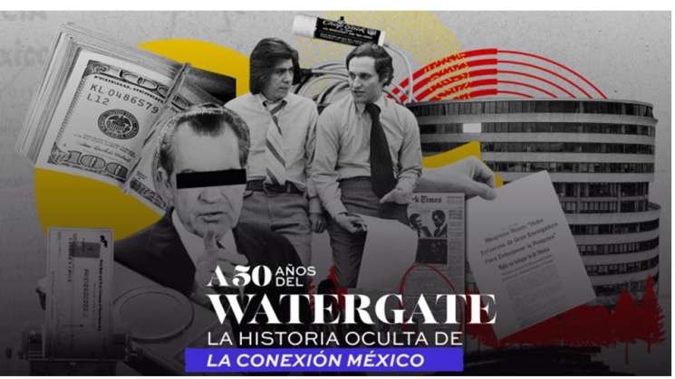 A 50 años del Watergate. La historia oculta de la conexión México