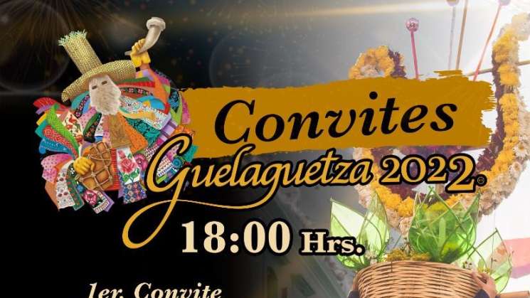 Tradicionales convites anuncian el inicio de la Guelaguetza 2022 