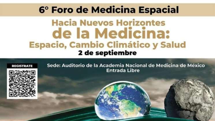 Realizarán en México 6° Foro de Medicina Espacial 