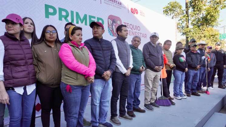 Realizan primer “Tequio Bienestar”  en la capital oaxaqueña 