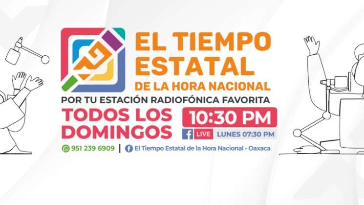 Nueva temporada de “El Tiempo Estatal de la Hora Nacional”    