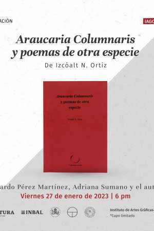 Presentacion de “Araucaria Columnaris y poemas de otra especie”