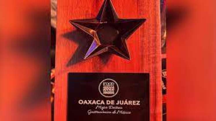 Es Oaxaca, el “Mejor Destino Gastronómico de México 2022”