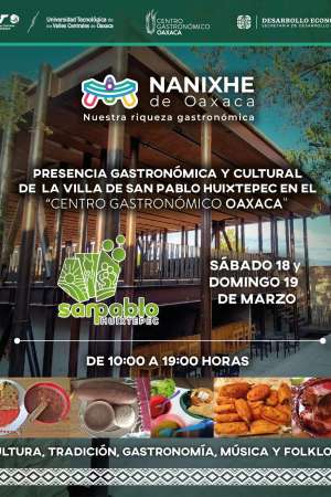 Presencia gastronómica y cultural de Villa de San Pablo Huixtepec