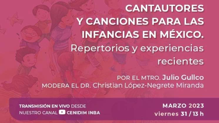 Cenidim organiza charla virtual sobre canciones infantiles