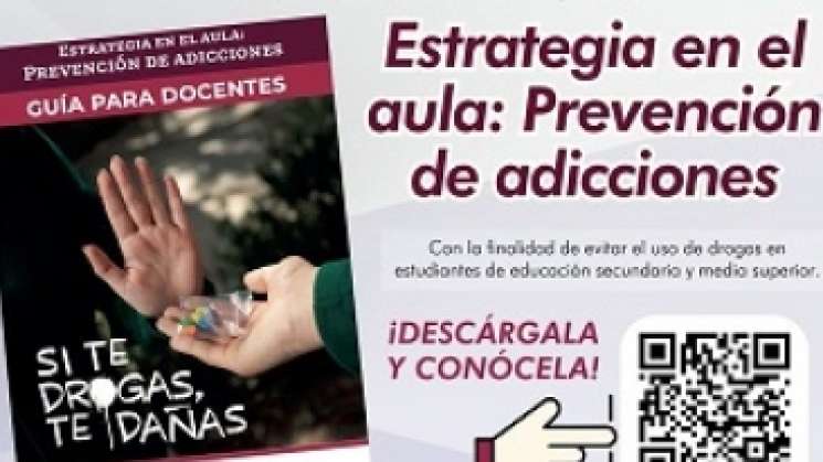 Llega “estrategia En El Aula Prevención De Adicciones” A Oaxaca 9189