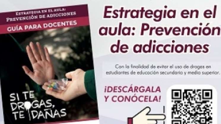 Llega “estrategia En El Aula Prevención De Adicciones” A Oaxaca 5756