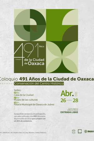 Coloquio 491 años de la Ciudad de Oaxaca, Conservación del Centro