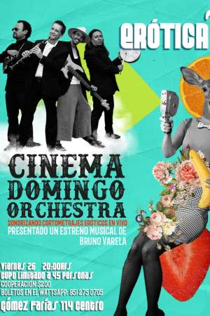 Cinema Domingo Orchestra en Festival Erotika 7