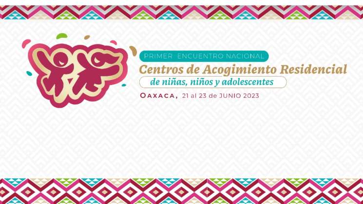 Primer Encuentro de Centros de Acogimiento Residencial de México